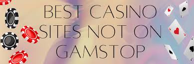 Discovering Non-Gamstop Casinos Your Guide to Thrilling Online Gaming