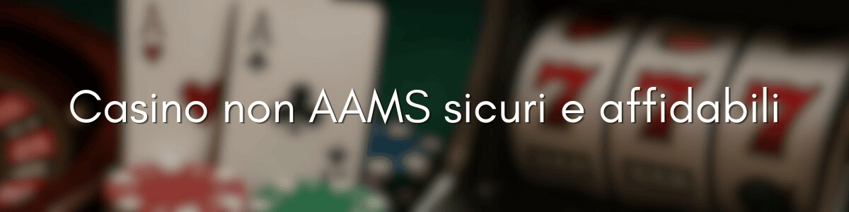 I casinò non AAMS senza documenti la guida definitiva