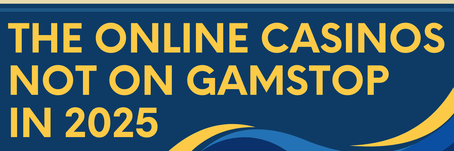 Discovering Casino Sites Not on Gamstop Discovering Casino Sites Not on Gamstop
